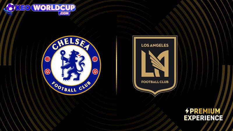 soi kèo Chelsea vs Los Angeles