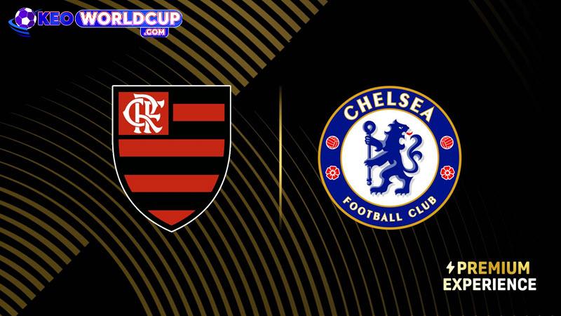 soi kèo Flamengo vs Chelsea