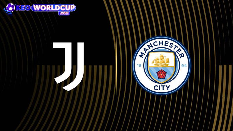 soi kèo Juventus vs Man City