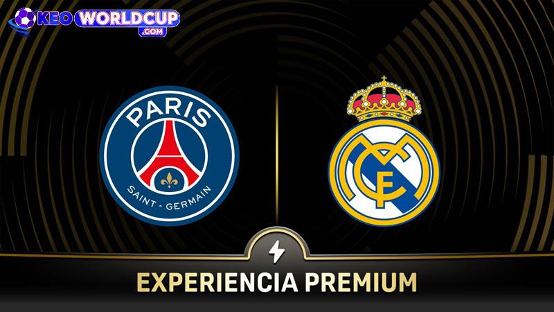 soi kèo PSG và Real Madrid
