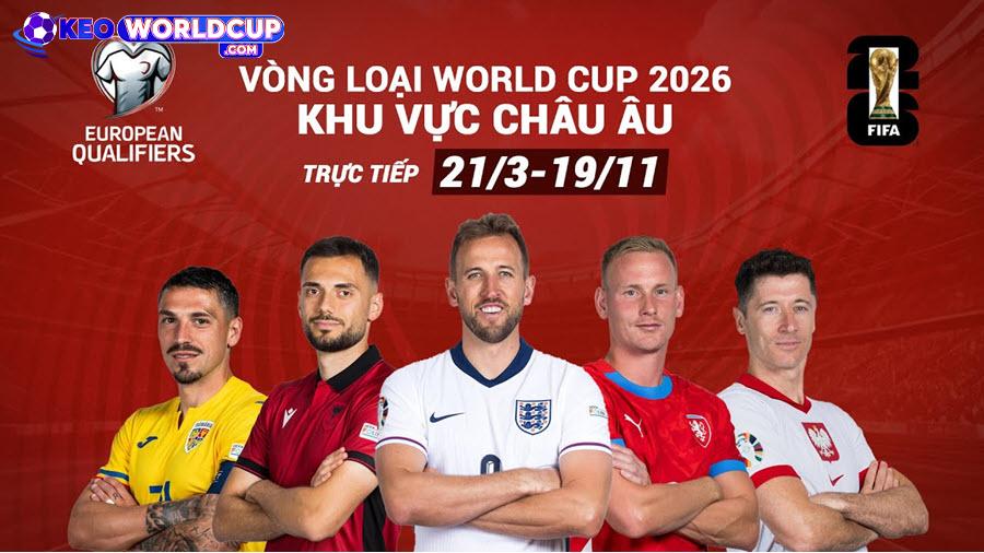 Kèo bóng đá Vòng loại World Cup Châu Âu