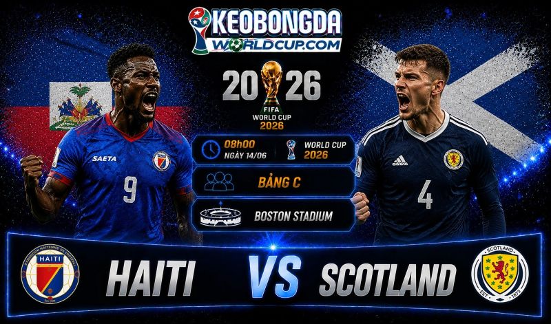 Soi kèo Haiti vs Scotland, 08h00 ngày 14/06, World Cup