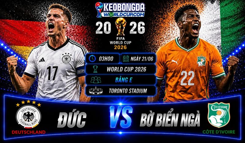 Soi kèo Đức vs Bờ Biển Ngà, 03h00 ngày 21/06, World Cup 2026